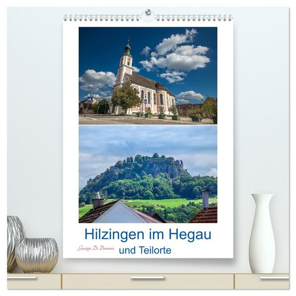 Hilzingen im Hegau und Teilorte (hochwertiger Premium Wandkalender 2026 DIN A2 hoch) Kunstdruck in Hochglanz