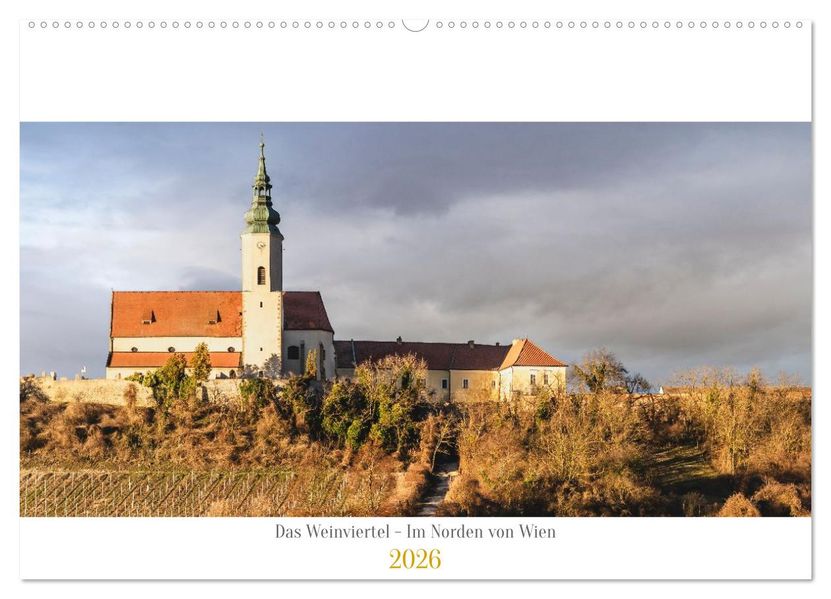 Das Weinviertel - Im Norden von Wien (Wandkalender 2026 DIN A2 quer) CALVENDO Monatskalender