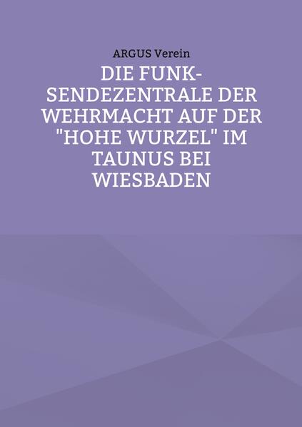 Die Funk-Sendezentrale auf der Hohe Wurzel bei Wiesbaden