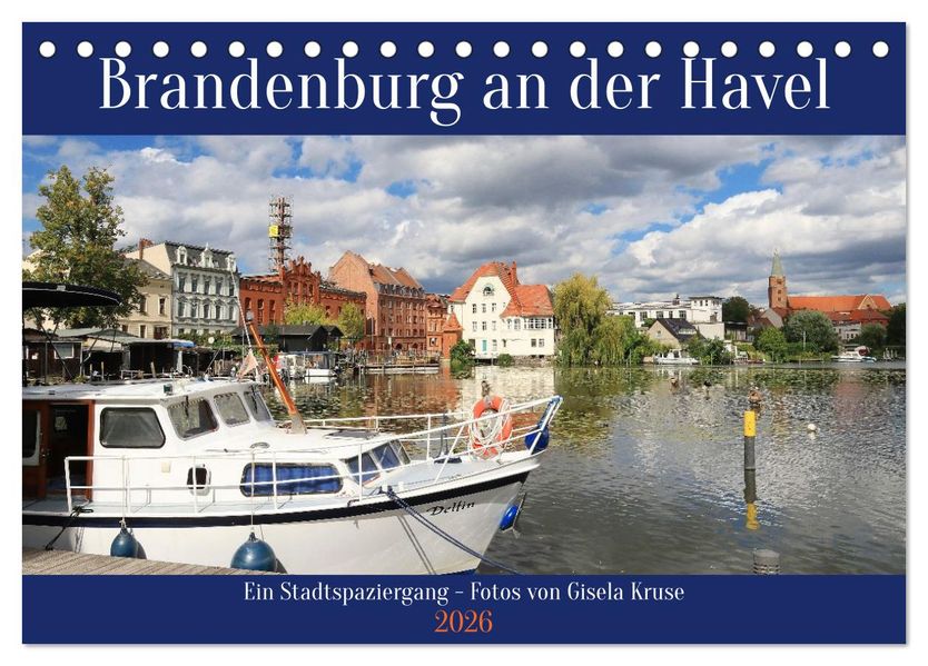 Brandenburg an der Havel - Ein Stadtspaziergang (Tischkalender 2026 DIN A5 quer) CALVENDO Monatskalender