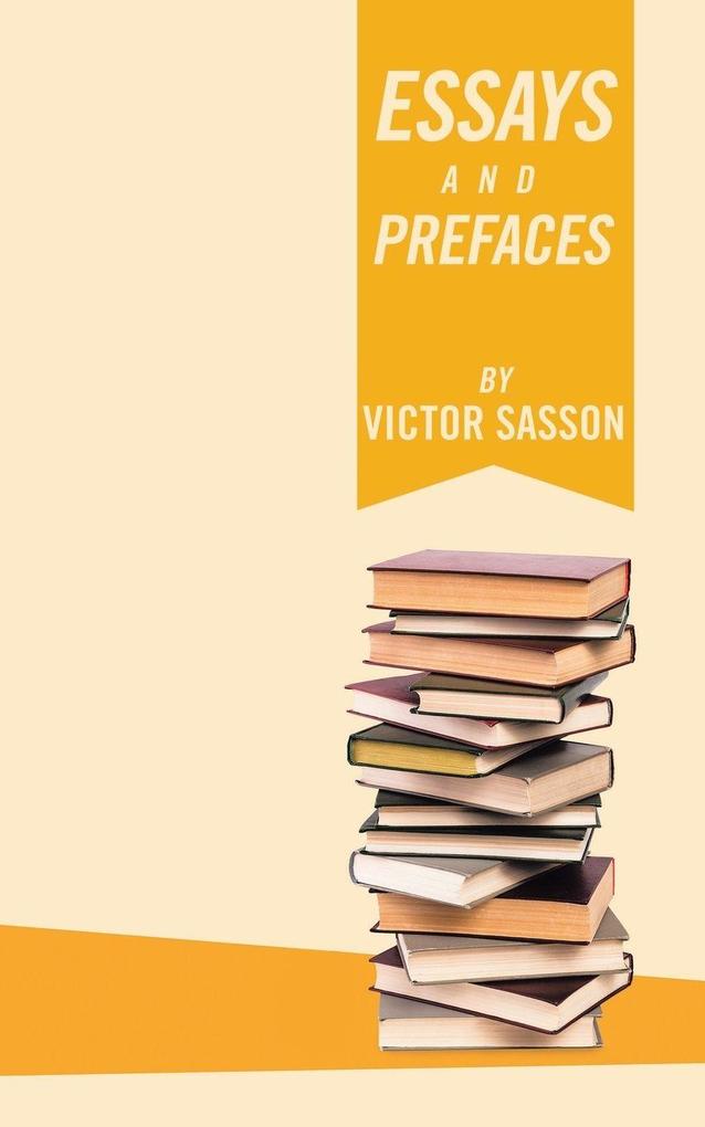 ESSAYS and PREFACES