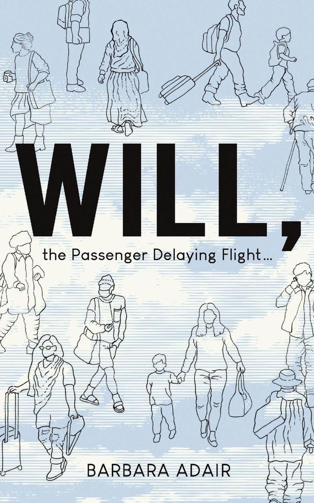 Will the Passenger Delaying Flight