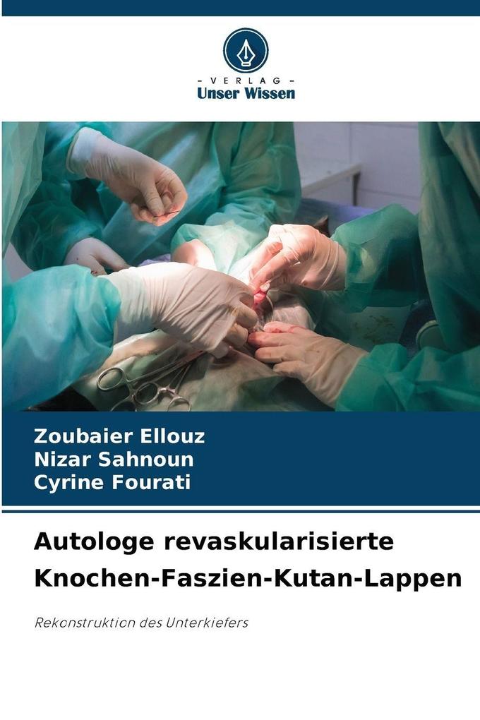Autologe revaskularisierte Knochen-Faszien-Kutan-Lappen