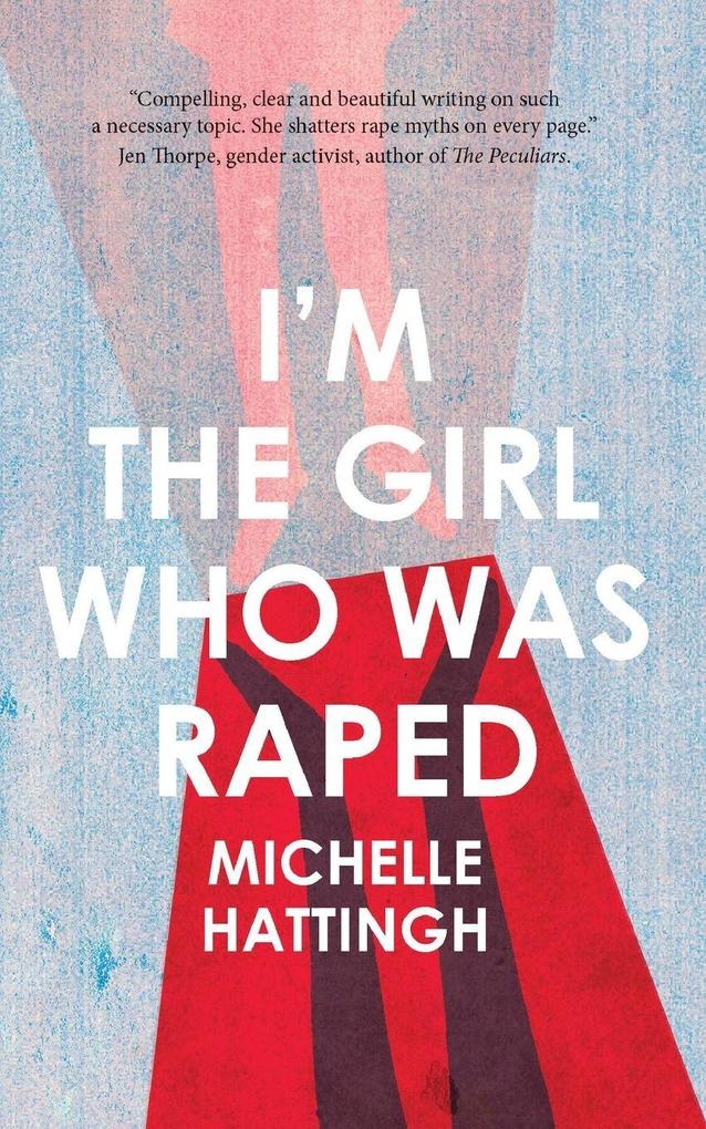 I'm the Girl Who Was Raped