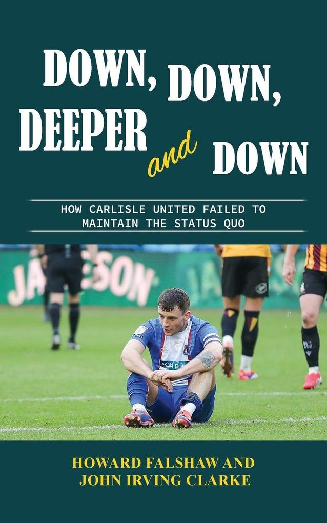 Down Down Deeper and Down