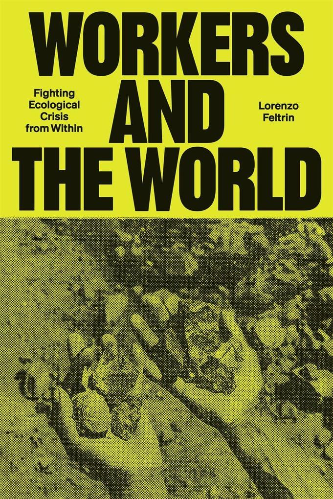 Workers and the World