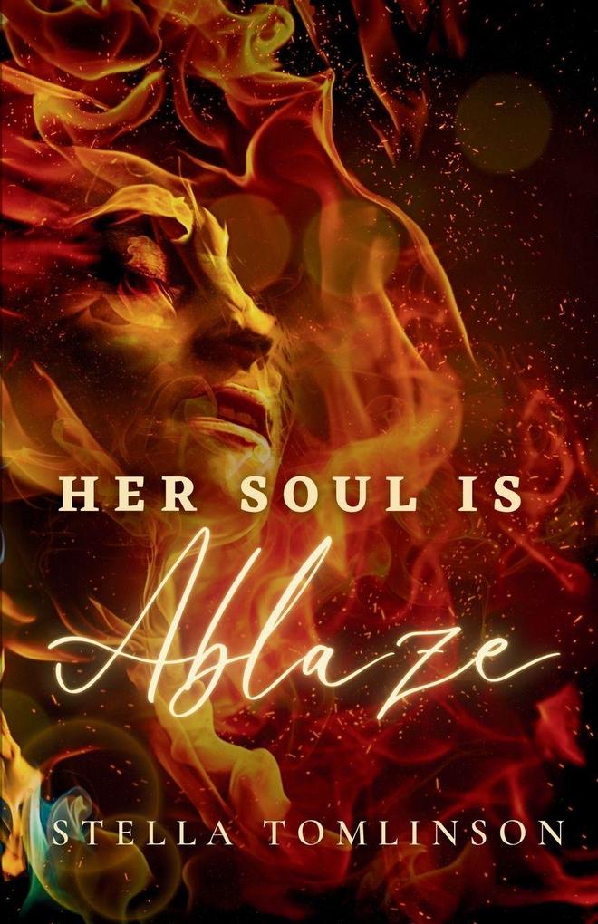 Her Soul Is Ablaze