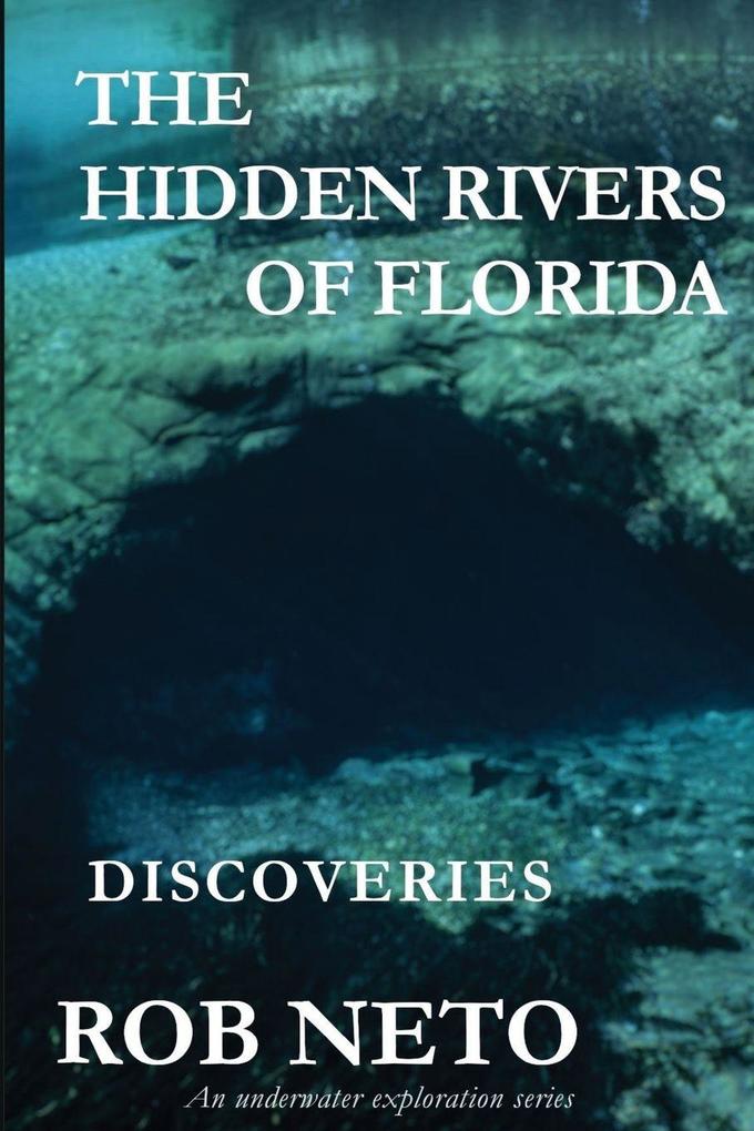 The Hidden Rivers of Florida