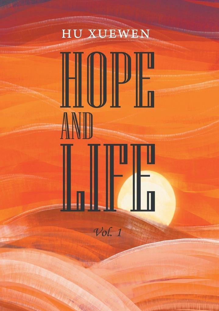 HOPE AND LIFE (Volume 1)/
