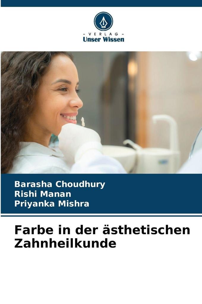 Farbe in der ästhetischen Zahnheilkunde