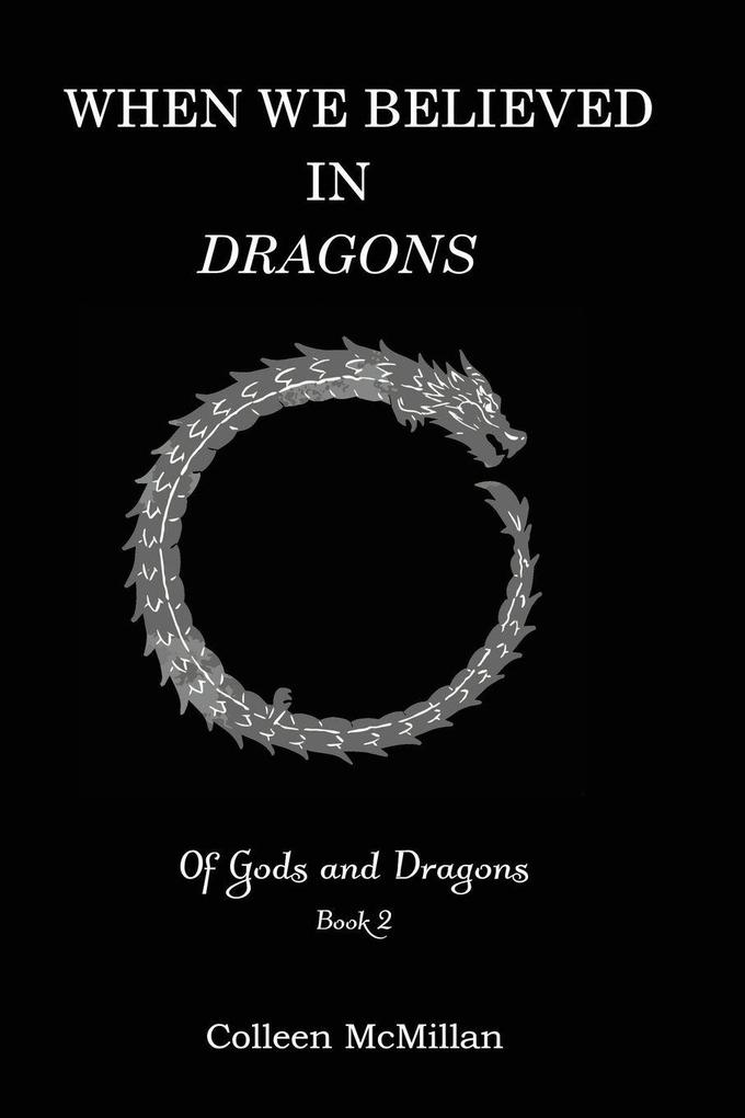 When We Believed in Dragons