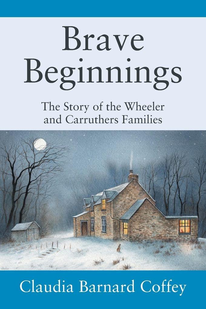 Brave Beginnings