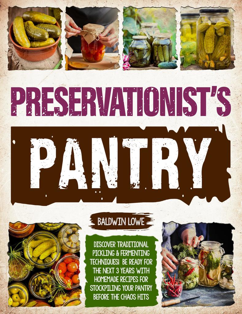The Preservationist's Pantry