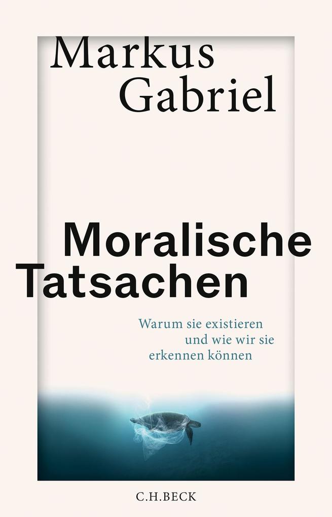 C.H. Beck Moralische Tatsachen