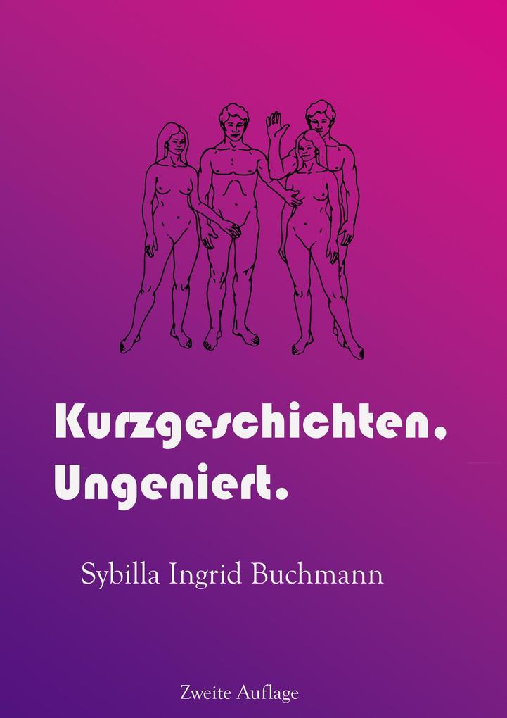 Kurzgeschichen Ungeniert.
