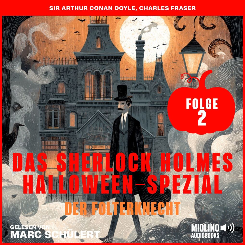 Das Sherlock Holmes Halloween-Spezial (Der Folterknecht Folge 2)