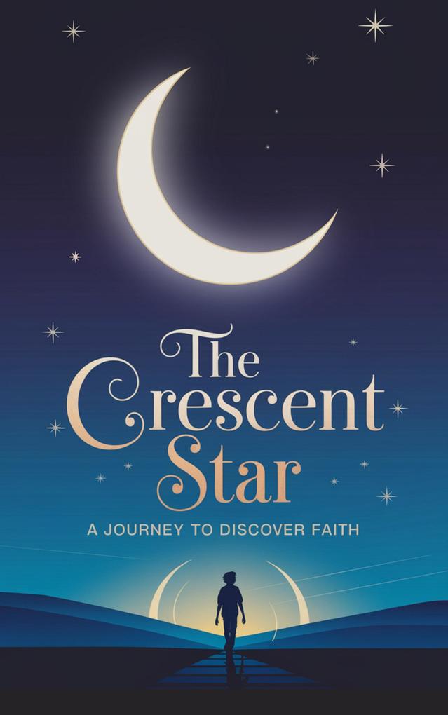 The Crescent Star (Young Adult Fiction: Religious - Muslim #1)