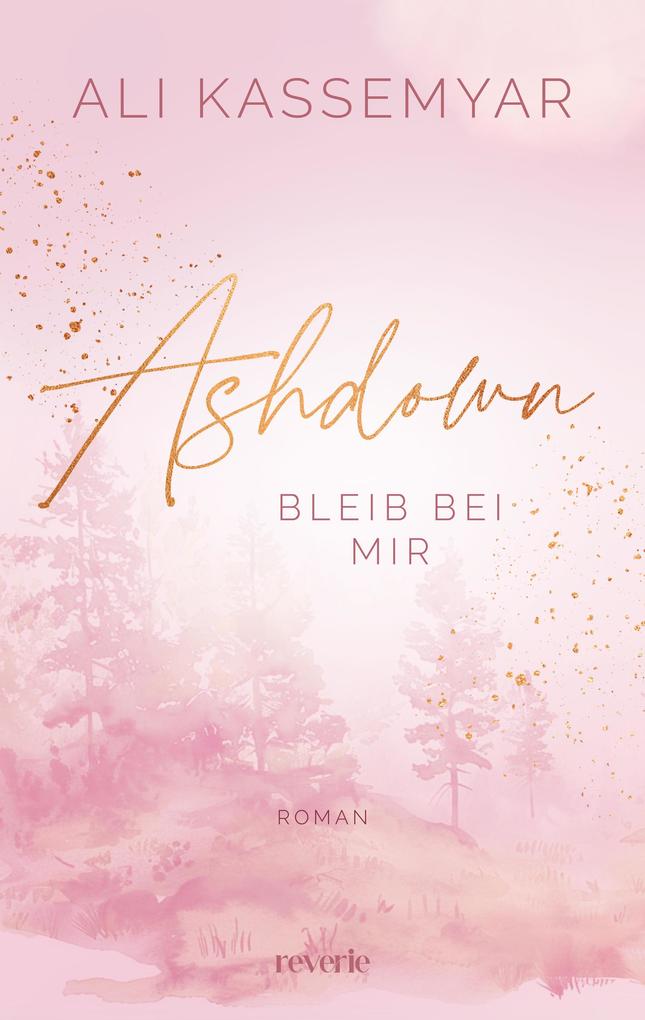 Ashdown. Bleib bei mir