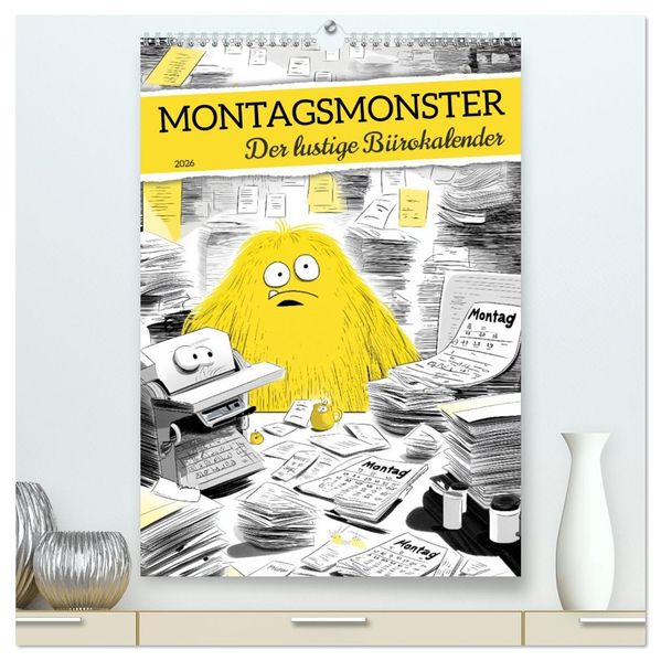Montagsmonster - der lustige Bürokalender (hochwertiger Premium Wandkalender 2026 DIN A2 hoch) Kunstdruck in Hochglanz
