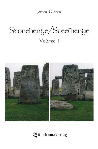 Stonehenge/Steelhenge - Volume 1