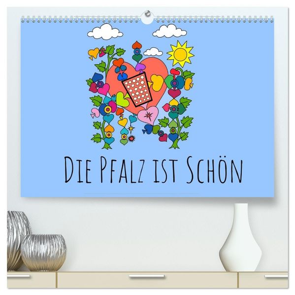 Die Pfalz ist das Beste (hochwertiger Premium Wandkalender 2026 DIN A2 quer) Kunstdruck in Hochglanz