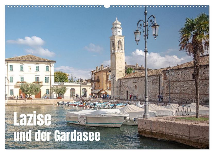 Lazise und der Gardasee (Wandkalender 2026 DIN A2 quer) CALVENDO Monatskalender