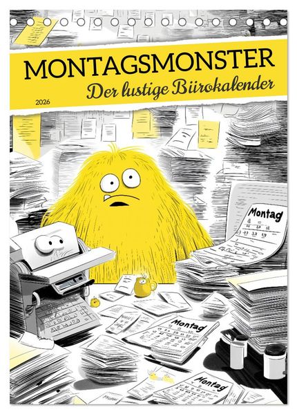 Montagsmonster - der lustige Bürokalender (Tischkalender 2026 DIN A5 hoch) CALVENDO Monatskalender