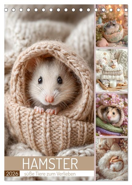 Hamster - süße Tiere zum Verlieben (Tischkalender 2026 DIN A5 hoch) CALVENDO Monatskalender