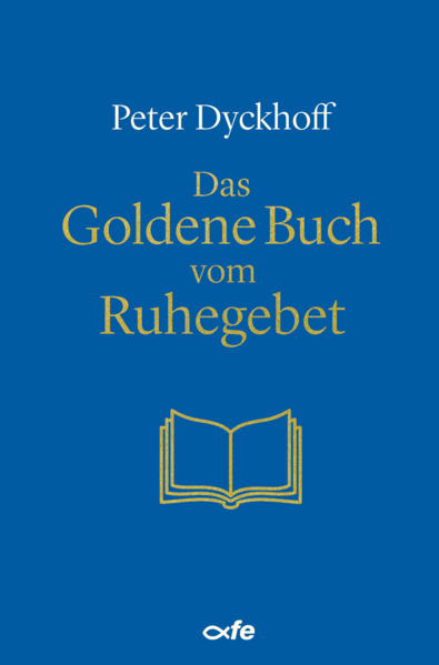 Fe-Medienverlags GmbH Das Goldene Buch Vom Ruhegebet