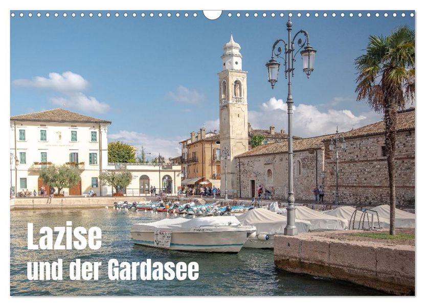 Lazise und der Gardasee (Wandkalender 2026 DIN A3 quer) CALVENDO Monatskalender
