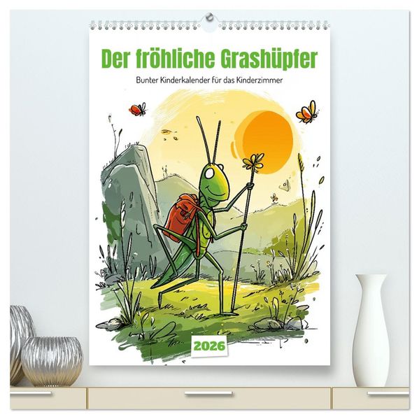 Der fröhliche Grashüpfer - bunter Kinderkalender für das Kinderzimmer (hochwertiger Premium Wandkalender 2026 DIN A2 hoch) Kunstdruck in Hochglanz