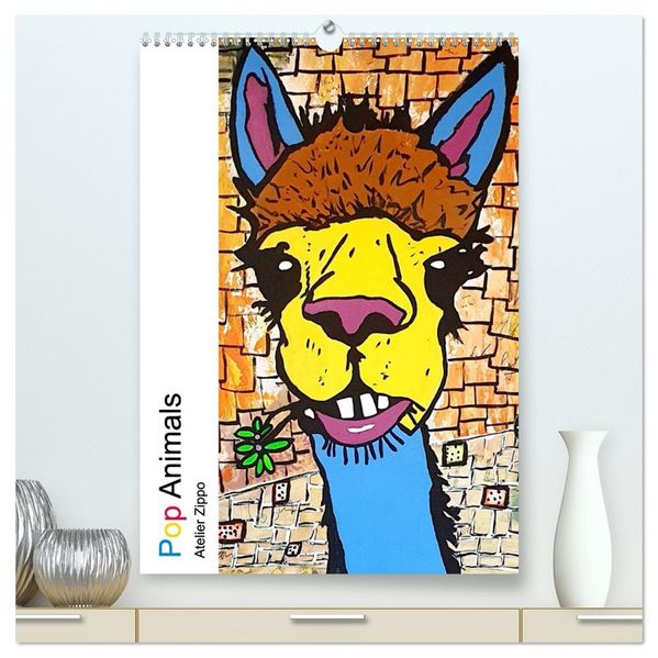 Pop Art Animals - Atelier Zippo (hochwertiger Premium Wandkalender 2026 DIN A2 hoch) Kunstdruck in Hochglanz