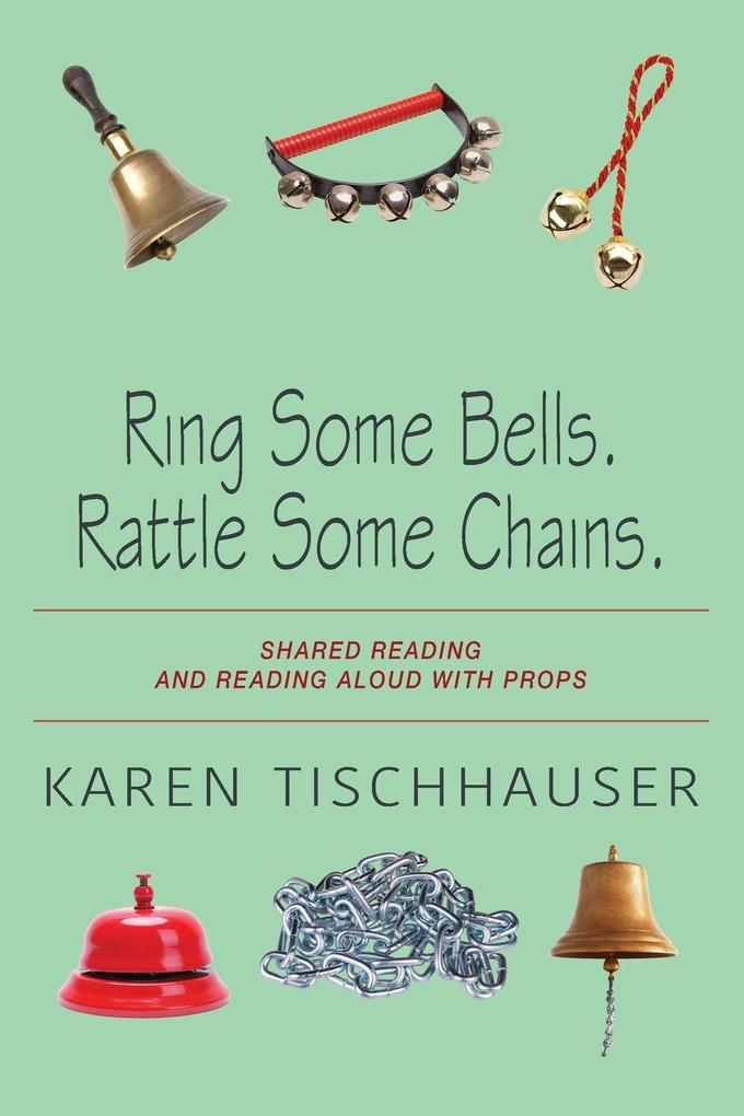 Ring Some Bells. Rattle Some Chains.
