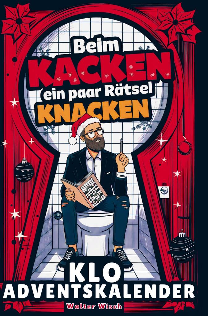 Beim Kacken ein paar Rätsel knacken - Der Klo Adventskalender für Männer