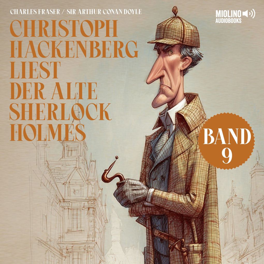 Christoph Hackenberg liest der alte Sherlock Holmes (Band 9)