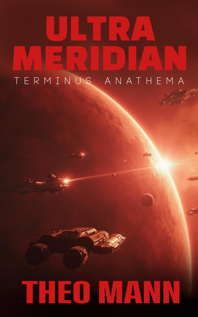 Terminus Anathema (Ultra Meridian #4)