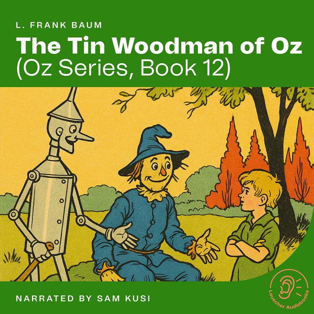 The Tin Woodman of Oz (Oz Series Book 12)