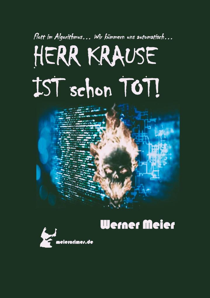HERR KRAUSE IST schon TOT!