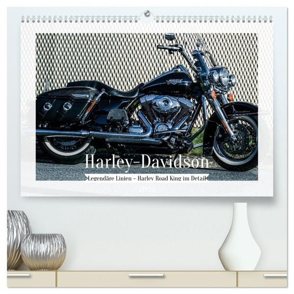 Legendäre Linien - Harley Road King im Detail (hochwertiger Premium Wandkalender 2026 DIN A2 quer) Kunstdruck in Hochglanz