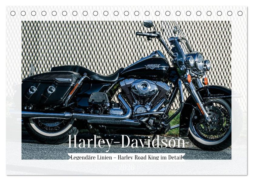 Legendäre Linien - Harley Road King im Detail (Tischkalender 2026 DIN A5 quer) CALVENDO Monatskalender
