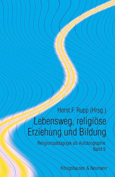 Lebensweg religiöse Erziehung und Bildung