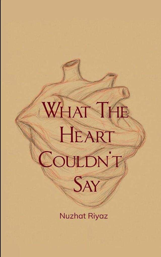 What The Heart Couldn't Say