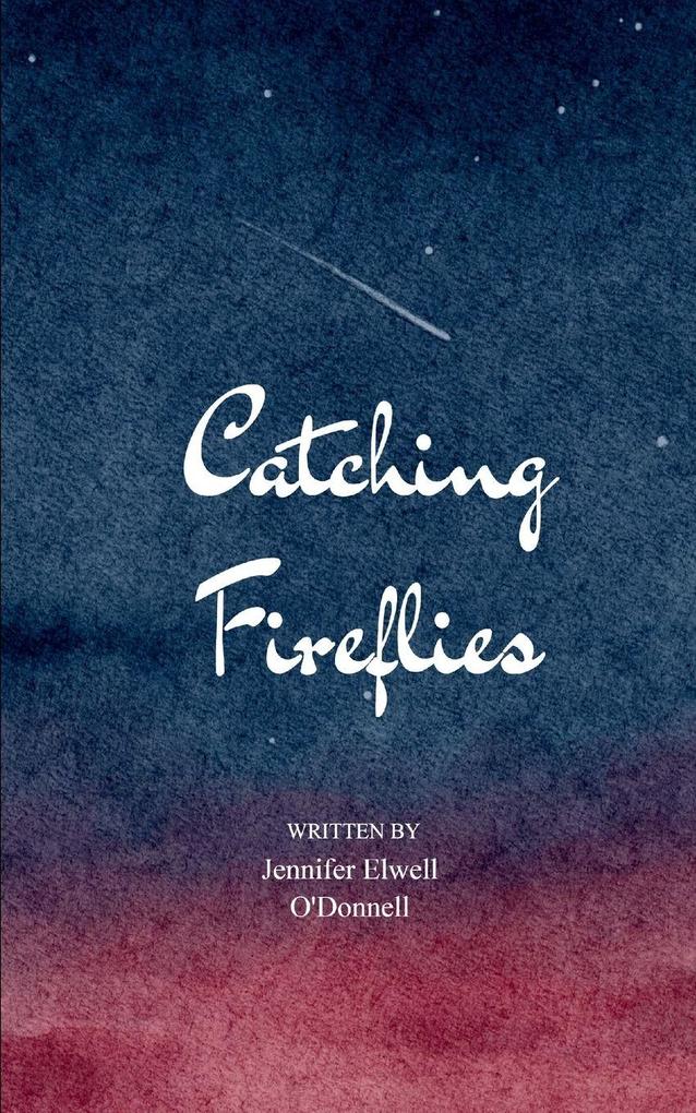 Catching Fireflies