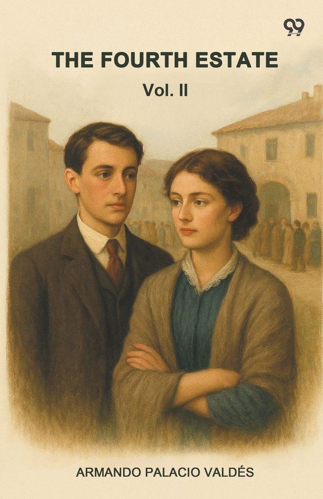 The Fourth Estate Vol. II