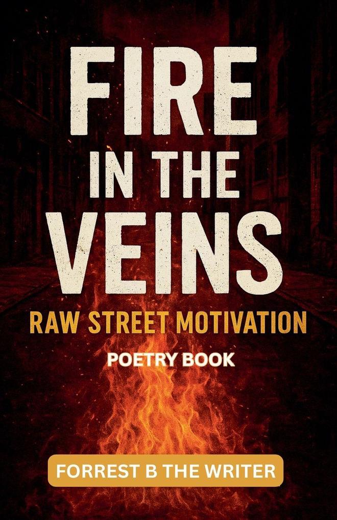 Fire in the Veins