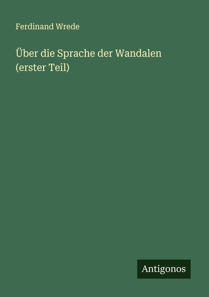 Über die Sprache der Wandalen (erster Teil)