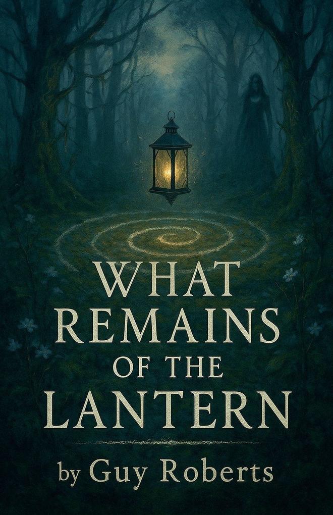 What Remains of The Lantern