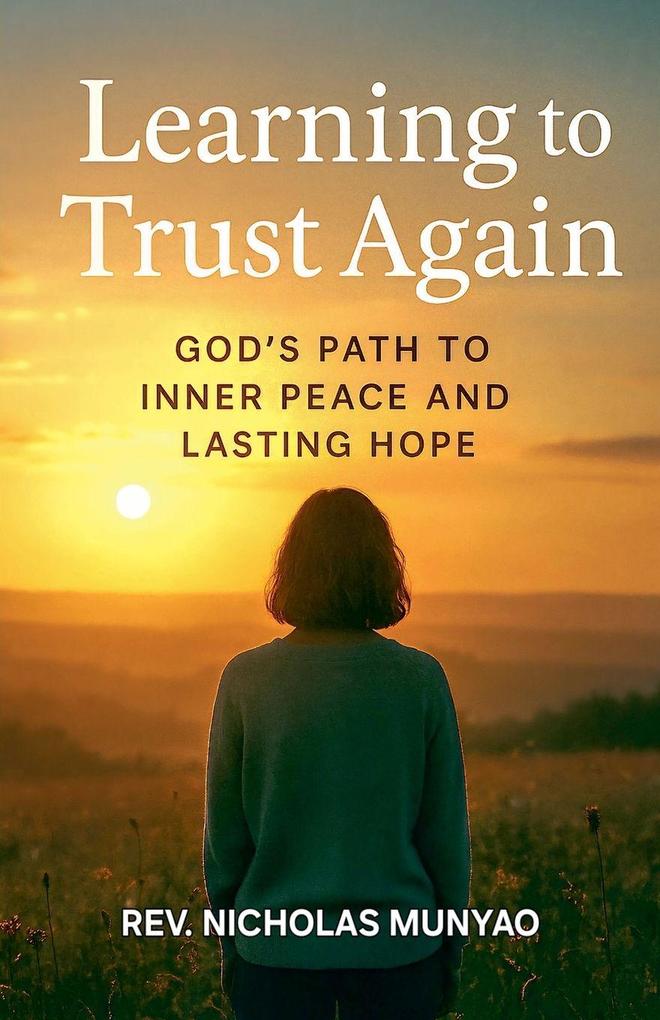 Learning to Trust Again