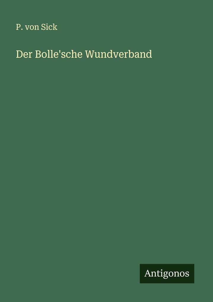 Der Bolle'sche Wundverband