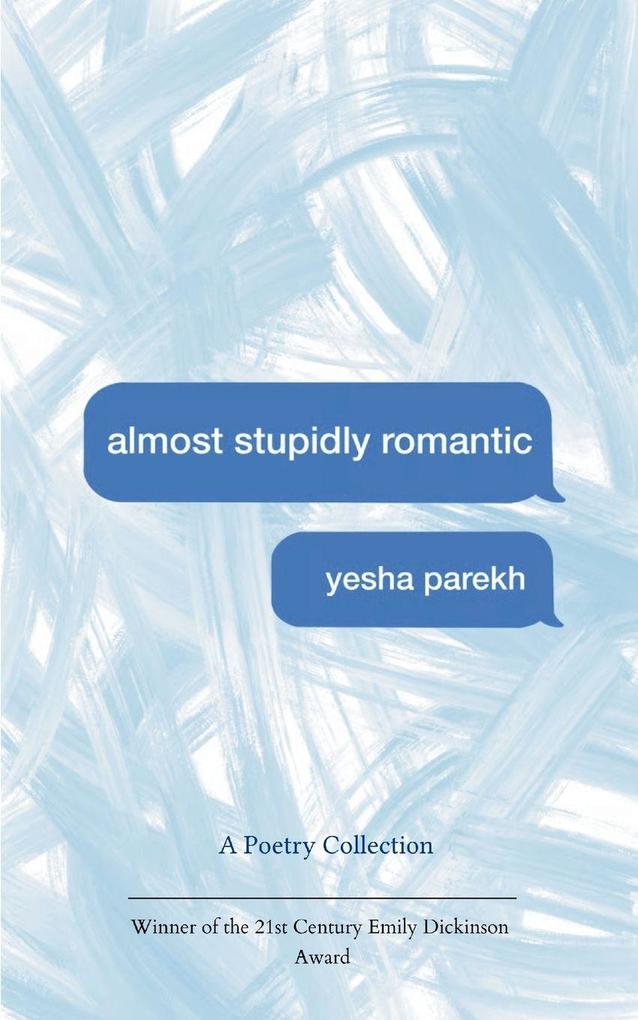 Almost Stupidly Romantic